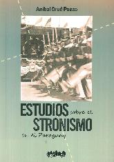Estudios sobre el Stronismo en el Paraguay
