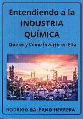 Entendiendo a la industria qumica. Qu es y cmo invertir en ella