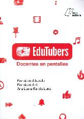Edutubers. Docentes en pantallas