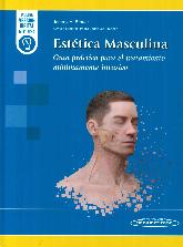 Esttica Masculina. Gua Prctica para el Tratamiento Mnimamente Invasivo