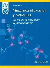 Mecnica muscular y articular. Bases para la prescripcin de ejercicios fsicos