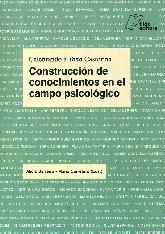 Construccin de conocimientos en el campo psicolgico. Celebrando a Tono Castorina - Volumen 1