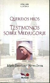 Queridos hijos Testimonios sobre Medjugorje