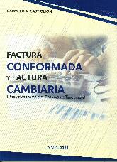 Factura conformada y factura cambiaria ( pormenores de sus formas de ejecucin)