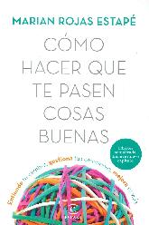 Como hacer que te pasen cosas buenas