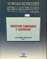 Manuales de Direccin Mdica y Gestin Clnica Derecho Sanitario y Sociedad