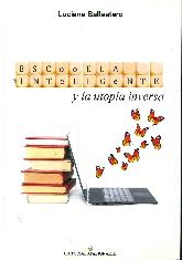 Escooela inteligente y la utopia inversa