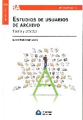 Estudios de usuarios de archivo. Teora y prctica