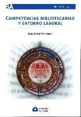 Competencias bibliotecarias y entorno laboral