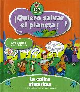 La Colina Misteriosa Quiero Salvar El Planeta