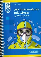 100 Enfermedades infecciosas. Apuntes visuales