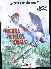 La guerra en los cielos del Chaco