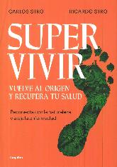 Supervivir vuelve al origen y recupera tu salud