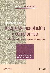 Tratando con ... terapia de aceptacin y compromiso