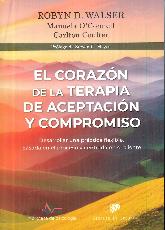 El corazn de la terapia de aceptacin y compromiso