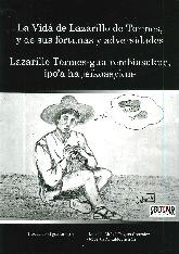 La vida de Lazarillo de Tormes, y de sus fortunas y adversidades.
