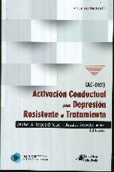 Activacin Conductual para Depresin resistente al tratamiento (AC-DRT)