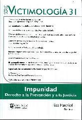 VICTIMOLOGA 31 - IMPUNIDAD - Derecho a la prevencin y a la Justicia
