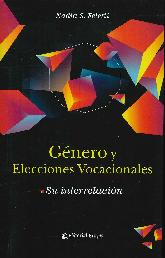 Gnero y Elecciones Vocacionales - Su interrelacin