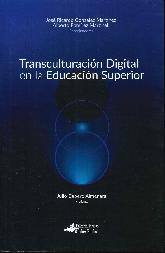 Transculturacin digital en la Educacin Superior