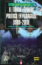 El tercer espacio poltico en Paraguay (1989-2019)