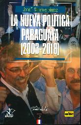 La nueva poltica paraguaya (2003-2018)