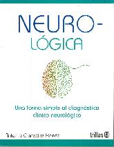 Neuro Lgica. Una forma simple al diagnstico clnico neurolgico