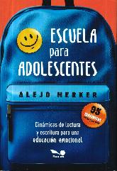 Escuela para adolescentes. Dinmicas de lectura y escritura para una educacin emocional