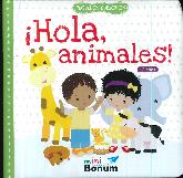 Hola, animales! +2 aos Pequeos curiosos