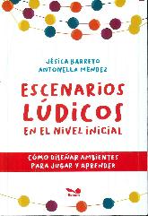 Escenarios ldicos en el nivel inicial. Cmo disear ambientes para jugar y aprender