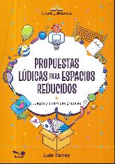 Propuestas ldicas para espacios reducidos. Juegos y dinmicas grupales