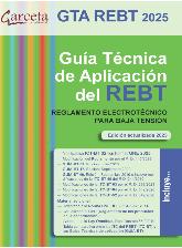 GTA REBT 2021 Gua tcnica de aplicacin del REBT. Reglamento electrotcnico para baja tensin