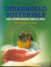 Desarrollo Sostenible. Una oportunidad para la vida