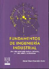 Fundamentos de ingeniera industrial. 