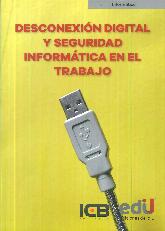 Desconexin digital y seguridad informtica en el trabajo