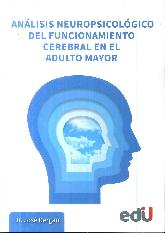 Anlisis neuropsicolgico del funcionamiento cerebral en el adulto mayor