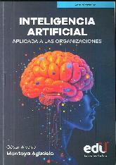 Inteligencia artificial aplicada a las organizaciones