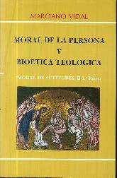 Moral de la Persona y Biotica Teolgica