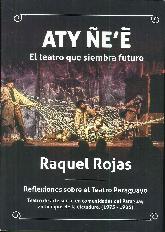 Aty e'e Reflexiones sobre el teatro paraguayo