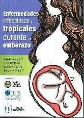 Enfermedades infecciosas y tropicales durante el embarazo