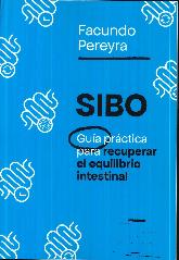 SIBO. Guia practica para recuperar el equilibrio intestinal