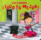 Con respeto � Todo es menjor!