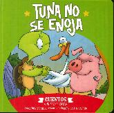 Tuna no se enoja