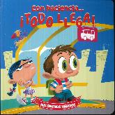 Con paciencia �Todo llega!