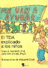 Me van a ayudar: El TDA explicado a los nios