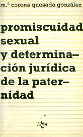 Promiscuidad sexual y determinacion juridica de la paternidad