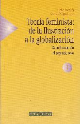 Teoria feminista: de la ilustracion a la globalizacion 1