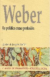 Weber La poltica como profesin