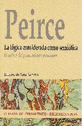 Peirce La lgica considerada como semiotica