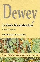 Dewey La miseria de la epistemologa